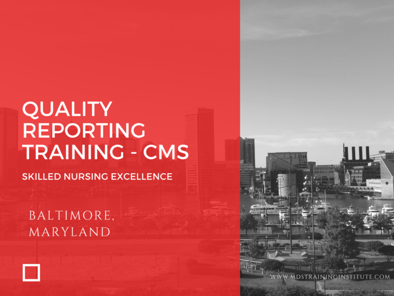 SNF Quality Reporting Training QRP CMS MDS Training Institute